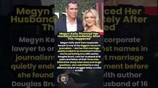 Megyn Kelly Divorced Her Husband Immediately After This Happened