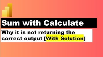Why Power BI Calculate Sum Function is not Producing the Right Output