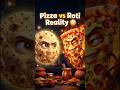 Pizza fancy hai… par pet Roti se bharta hai 💯