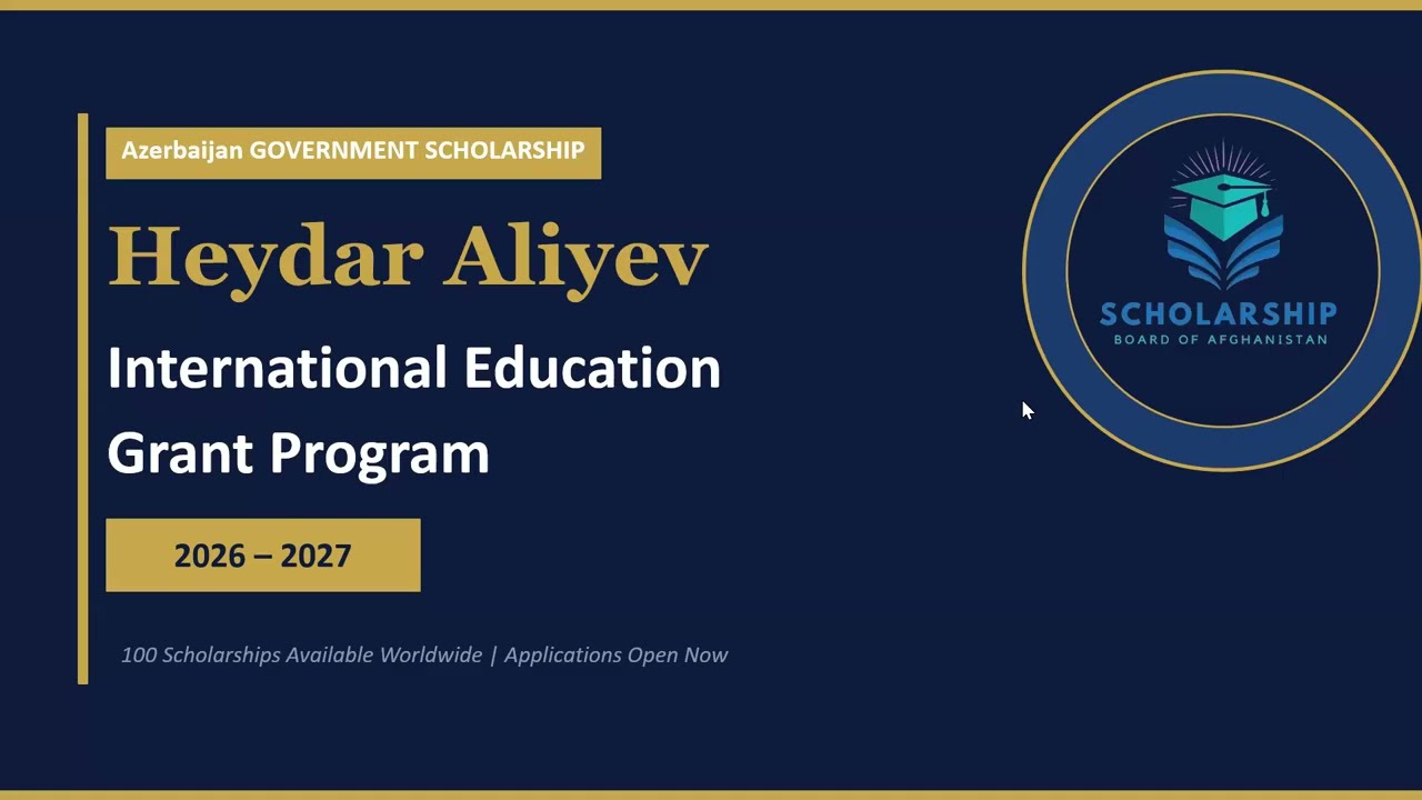 FREE Government Scholarship to Study in Azerbaijan | 2026–2027 برنامه بورسیه بین‌المللی حیدر علی‌اف