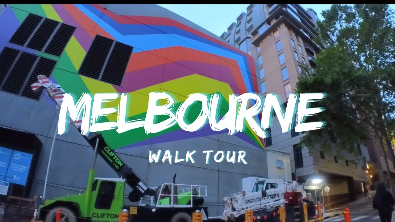 Melbourne Walking Tour 2021