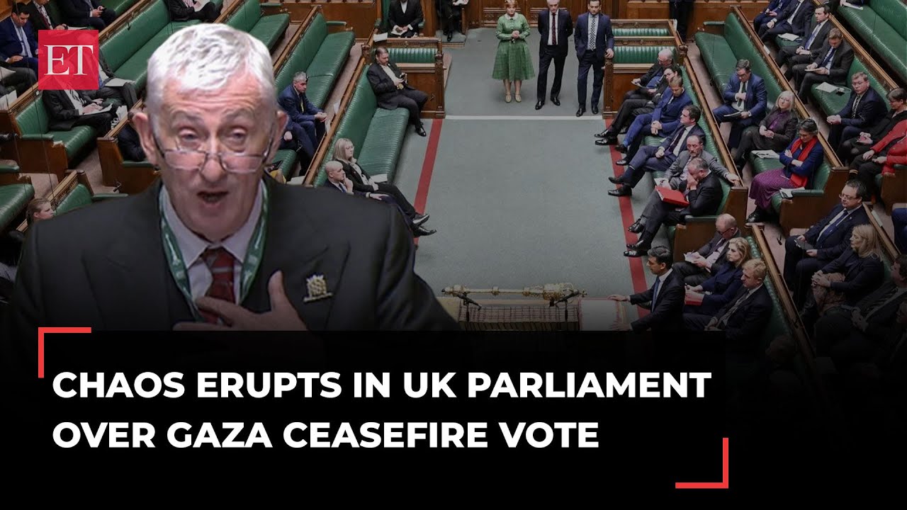 UK parliament descends into chaos over vote on Gaza ceasefire; speaker ...