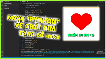 Học PYTHON - Thiết Kế Trái Tim Tặng Crush Chỉ Với Vài Dòng Code