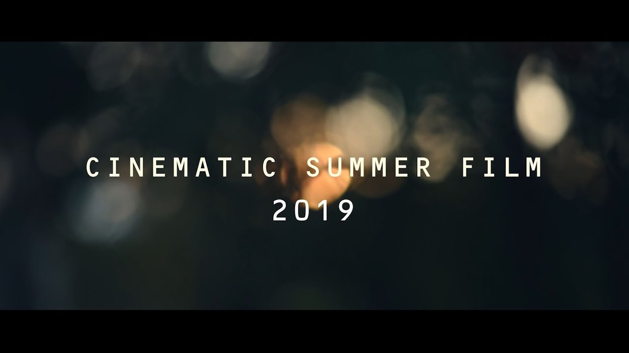 SUMMER FILM 2019 - CINEMATIC // Nikon D750