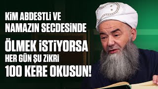 Kim Abdestli Ve Namazın Secdesinde Ölmek İstiyorsa Her Gün Şu Zikri 100 Kere Okusun