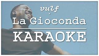 La Gioconda KARAOKE - Vulfpeck