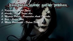 Kumpulan Music Gothic Terbaru 2017  - Durasi: 26:48. 