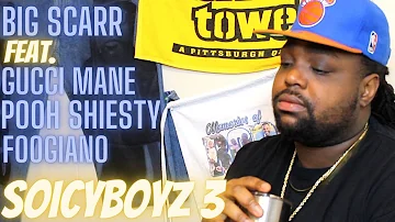 BIg Scarr Feat. Gucci Mane Pooh Shiesty Foogiano - SoIcyBoyz 3 | Reaction Video