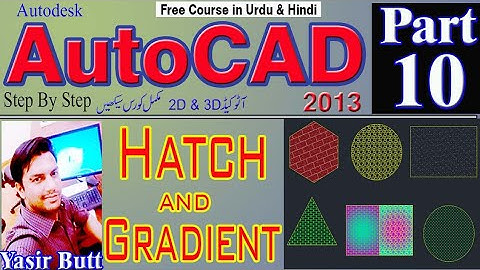 AUTOCAD |10 HATCH & GRADIENT Detail in Autocad 2013 in Urdu/Hindi |PART 10| CAD TUTORIALS