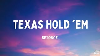 TEXAS HOLD 'EM - Beyonce (Lyrics)