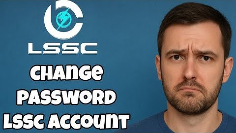 How to Change Your LSSC Account Password – Easy Step-by-Step Guide
