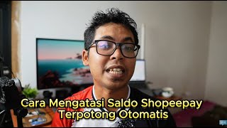 How to Overcome Automatically Deducted Shopeepay Balance screenshot 4