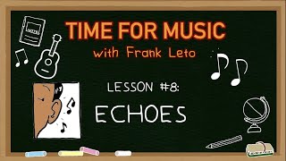 Time For Music Lesson - Echoes