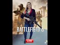 🔴BF6 L8 NITE LALA