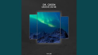 Groove On Me original Mix