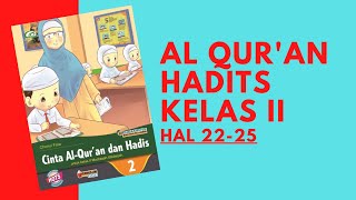 Pembelajaran Al Quran Hadits Kelas 2 MI || Kunci Jawaban Al Quran Hadits Kelas 2 MI Hal 22-25