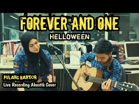 HELLOWEEN - FOREVER AND ONE (Live Recording Acoustic Cover | Pulang Kantor)