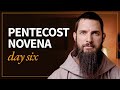 Day 6: The Charismatic Gifts Are Yours — Pentecost Novena (with Fr. Malachy, CFR)