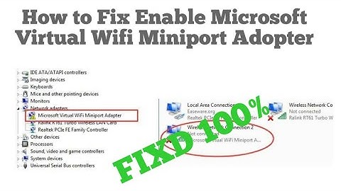 Microsoft virtual wifi miniport adaptor ม ป ญหา