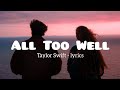 All to well - Taylor Swift ( lyrics) || #alltowell #taylorswift #love #tiktok #fyp #lyricsmusic