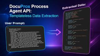 DocuProx Process Agent API : Templateless  Data Extraction