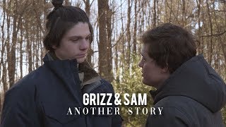 Grizz & Sam | Another Story