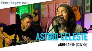 ASTRID CELESTE - Anhelante (cover) chords