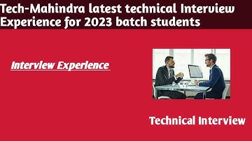 Latest Tech-Mahindra technical Interview Questions for 2023 batch students #techmahindra #interviews