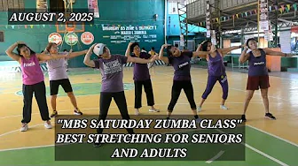 August 2, 2025 - "MBS SATURDAY ZUMBA CLASS" BEST STRETCHING FOR SENIORS AND ADULTS.