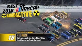 Best Of 2018 NASCAR Radioactive (Part 2)