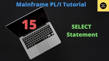 Select Statement in PL/I - Mainframe PL/I Tutorial - Part 15