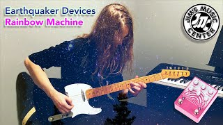 Earthquaker Devices Rainbow Machine - All Tone, No Talk!
