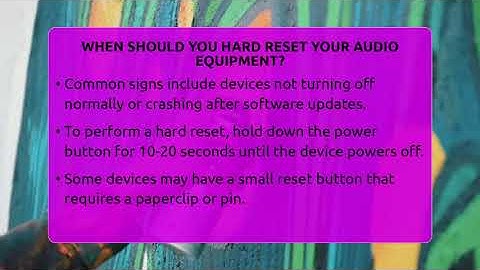 When Should You Hard Reset Your Audio Equipment? - Audio Gear Insider