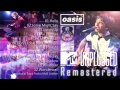 OASIS:MTV Unplugged,Royal Festival Hall,London,England 23/08/1996 (Remastered)