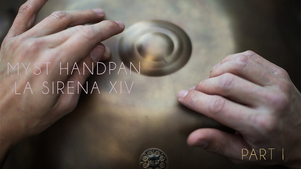 Myst Instruments Handpan - F La Sirena XIV (Part I)