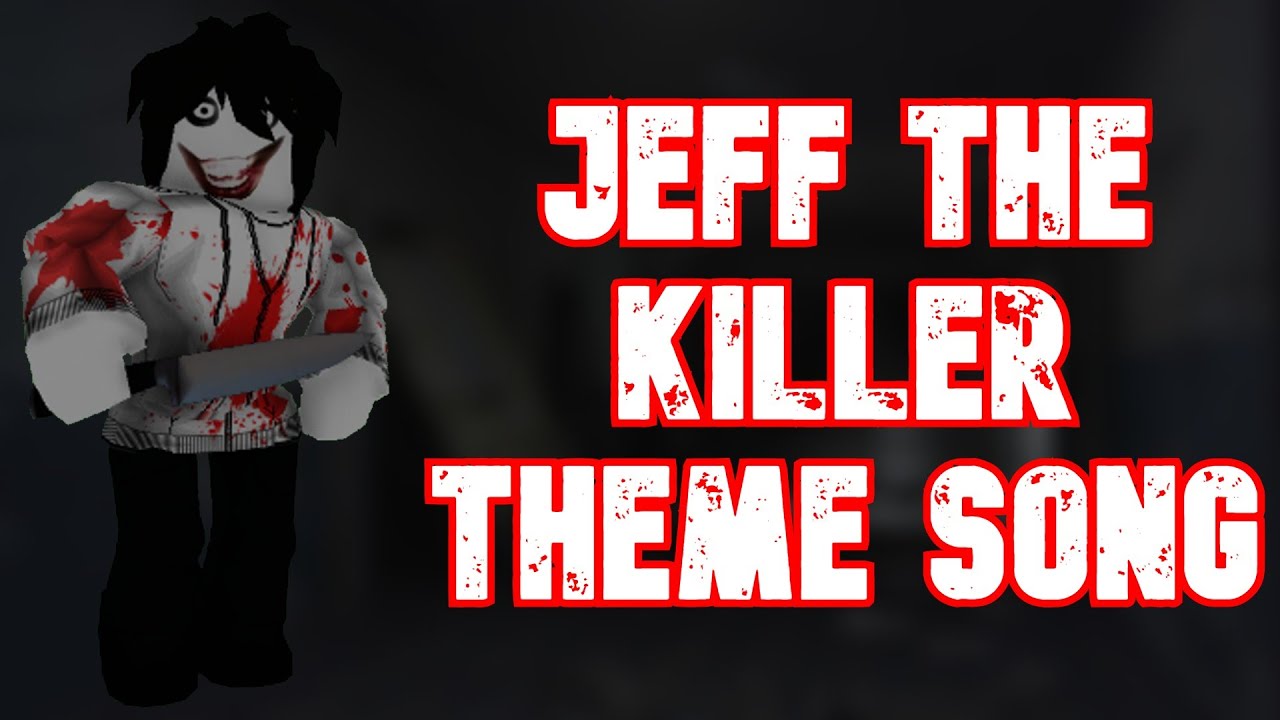 Jeff the Killer Theme Song (Official) 