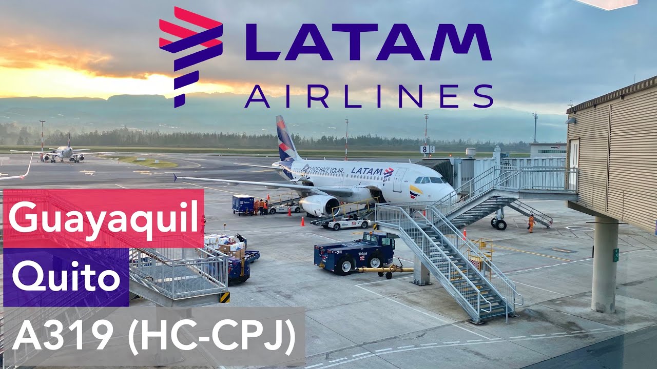 Guayaquil (GYE) - Quito (UIO) • LATAM A319 (HC-CPJ) • TRIP REPORT 4K