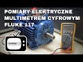 Pomiary elektryczne multimetrem cyfrowym Fluke 117