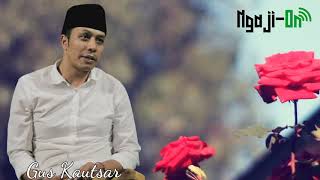 Motivasi untuk Santri oleh Gus Kautsar Ploso