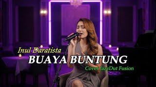 BUAYA BUNTUNG – INUL DARATISTA | DANGDUT LAWAS JADI JAZZ ASIK| TEROMPET MUSIC