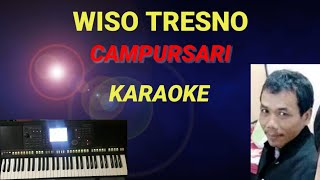 WISO TRESNO - CAMPURSARI