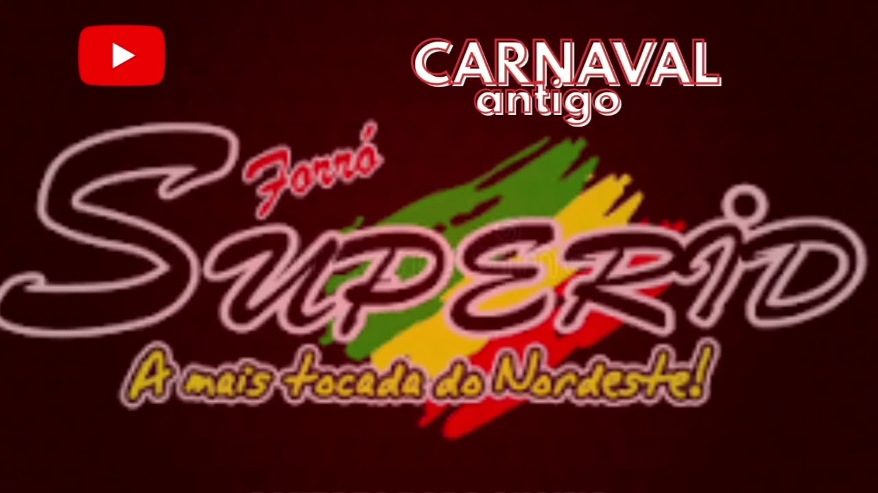 Forró Superid Carnaval antigo @marcellocdsgraca-ce1949 