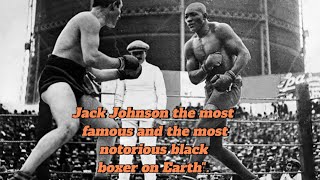 GREATEST KNOCKOUTS OF JACK JOHNSON THE MOST FAMOUS AND THE MOST NOTORIOUS  BLACK BOXER ON EARTH - YouTube