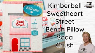 #kimberbell Sweetheart St. Block 6, Soda Crush/welcome, The Stitchuation Room, 1-20-26