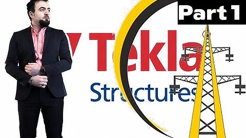 Transmission Telecom towers using Tekla Structure -  Part 1