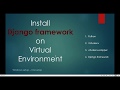 Installing Django On Virtual Environment تنصيب منصة جانكو على بيئة بايثون منعزلة