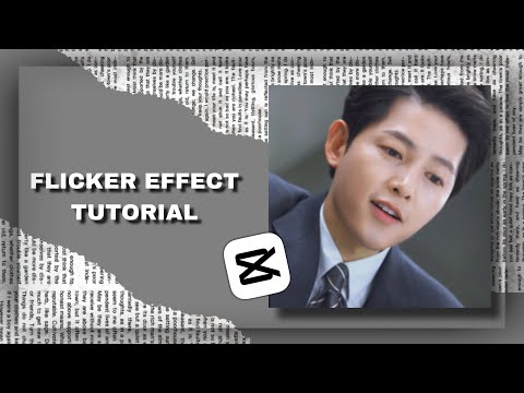 FLICKER EFFECT TUTORIAL - CAPCUT