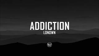 Lonown , Asenssia - Addiction (Slowed) 