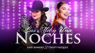 Gaby Romero X Cristy Vázquez - Las Mil Y Una Noches