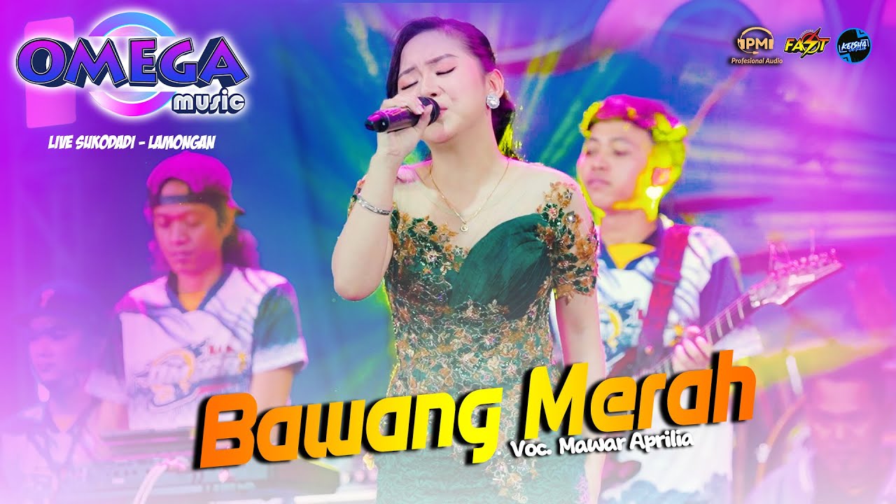 BAWANG MERAH - MAWAR APRILIA OMEGA MUSIC LIVE SUKODADI - LAMONGAN #pmaudio